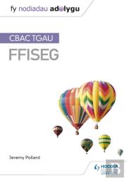 Fy Nodiadau Adolygu: Cbac Tgau Ffiseg (My Revision Notes: Wjec Gcse Physics, Welsh-Language Edition)