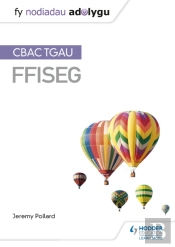 Fy Nodiadau Adolygu: Cbac Tgau Ffiseg (My Revision Notes: Wjec Gcse Physics, Welsh-Language Edition)