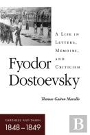 Fyodor Dostoevskyâ€“Darkness And Dawn (1848â€“1849)