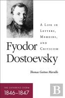 Fyodor Dostoevskyâ€”The Gathering Storm (1846â€“1847)