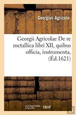 Bertrand.pt - G Agricolae De Re Metallica T Xii Edition 1621