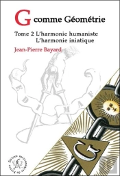 G Comme Geometrie - T.2 : L'Harmonie Humaniste - L'Harmonie Initiatique