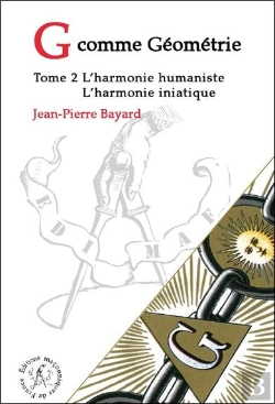 Bertrand.pt - G Comme Geometrie - T.2 : L'Harmonie Humaniste - L'Harmonie Initiatique