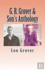 G. R. Grover & Son'S Anthology