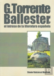 G. Torrente Ballester, El Intruso De La Literatura Española