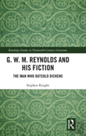 G. W. M. Reynolds And His Fiction