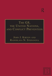G8, The United Nations, And Conflict Prevention