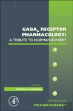 Bertrand.pt - Gabab Receptor Pharmacology: A Tribute To Norman Bowery