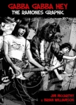 Bertrand.pt - Gabba Gabby Hey: The Ramones Graphic