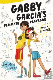 Gabby Garcia'S Ultimate Playbook #2: Mvp Summer