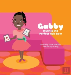 Bertrand.pt - Gabby Invents The Perfect Hair Bow