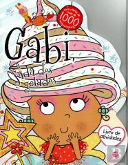 Gabi, a Fada dos Gelados - Livro de Actividades com Oferta de Autocolantes 
