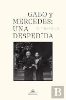 Gabo Y Mercedes: Una Despedida