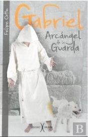 Gabriel. Arcangel De La Guarda