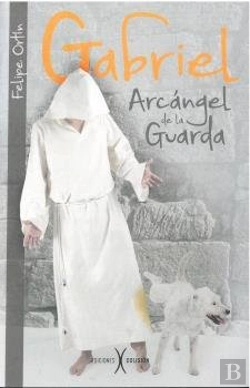 Bertrand.pt - Gabriel. Arcangel De La Guarda