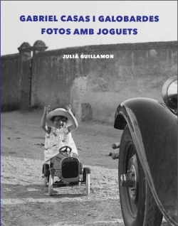 Bertrand.pt - Gabriel Casas I Galobardes. Fotos Amb Joguets