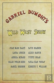Gabriel Dumont'S Wild West Show