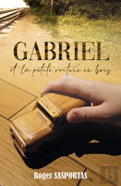 Gabriel Et La Petite Voiture En Bois