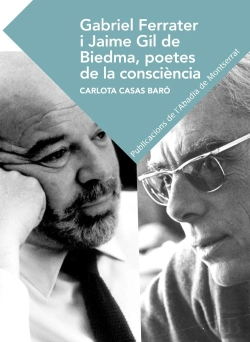 Bertrand.pt - Gabriel Ferrater I Jaime Gil De Biedma, Poetes De Consciència.