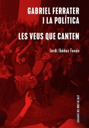 Gabriel Ferrater I La Politica / Les Veus Que Canten