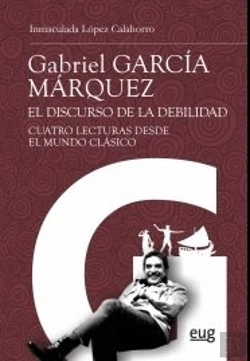 Bertrand.pt - Gabriel García Márquez: El Discurso De La Debilidad