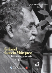 Gabriel García Márquez. Literatura Y Memoria