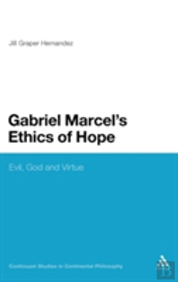 Bertrand.pt - Gabriel Marcel'S Ethics Of Hope