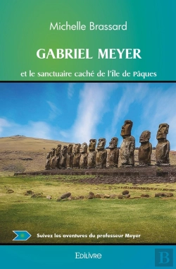 Bertrand.pt - Gabriel Meyer Et Le Sanctuaire Caché De L'Île De Pâques