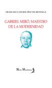 Gabriel Miró, Maestro De La Modernidad