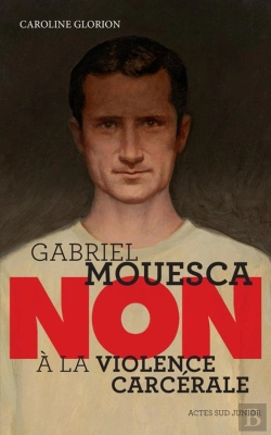 Bertrand.pt - Gabriel Mouesca : Non À La Violence Carcérale