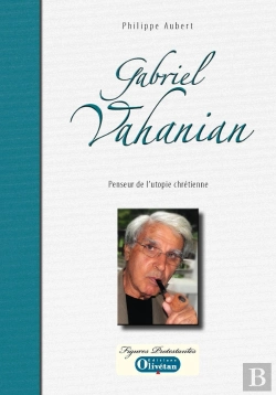 Bertrand.pt - Gabriel Vahanian. Penseur De L'Utopie Chrétienne
