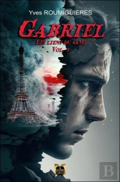 Gabriel/ Vol 3: Les Liens Du Sang