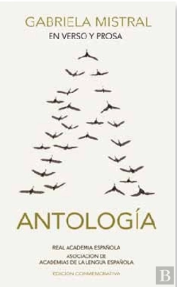 Bertrand.pt - Gabriela Mistral En Verso Y Prosa. Antología