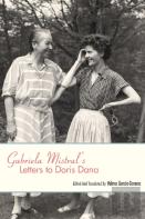 Gabriela Mistral'S Letters To Doris Dana