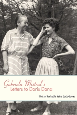 Bertrand.pt - Gabriela Mistral'S Letters To Doris Dana