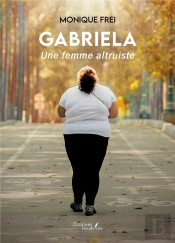 Gabriela : Une Femme Altruiste
