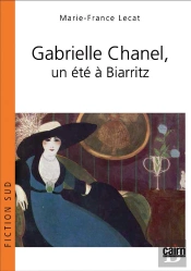 Gabrielle Chanel ; Un Été À Biarritz