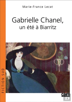 Bertrand.pt - Gabrielle Chanel ; Un Été À Biarritz