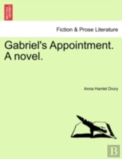 Bertrand.pt - Gabriel'S Appointment. A Novel.