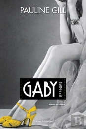 Gaby Bernier, Tome 2