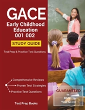 Gace Early Childhood Education 001 002 Study Guide
