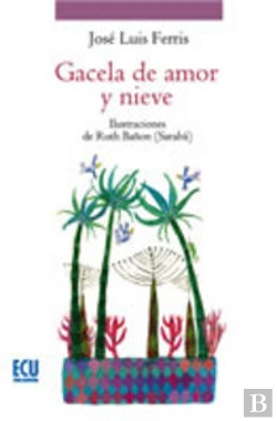 Bertrand.pt - Gacela De Amor Y Nieve. Leyenda Alicantina