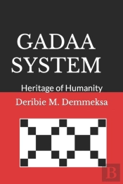 Gadaa System: Heritage Of Humanity