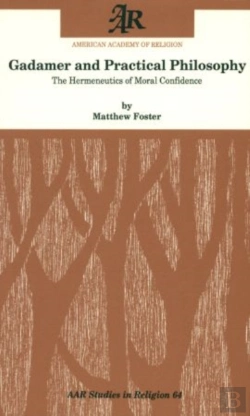 Bertrand.pt - Gadamer And Practical Philosophy