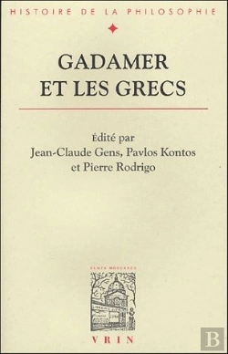 Bertrand.pt - Gadamer Et Les Grecs
