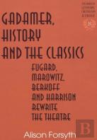 Gadamer, History And The Classics