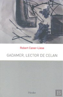 Bertrand.pt - Gadamer, Lector De Celan