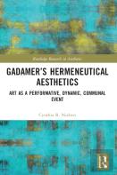 Gadamerâ€™S Hermeneutical Aesthetics