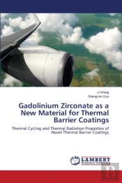 Gadolinium Zirconate As A New Material For Thermal Barrier Coatings