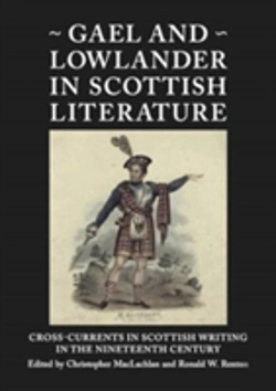 Bertrand.pt - Gael And Lowlander In Scottish Literature